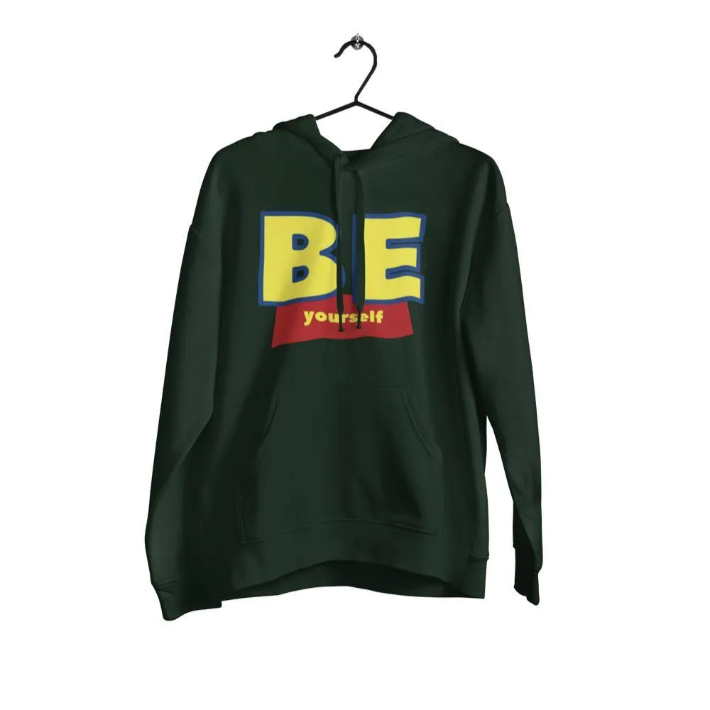 Be Yourself Hoodie
