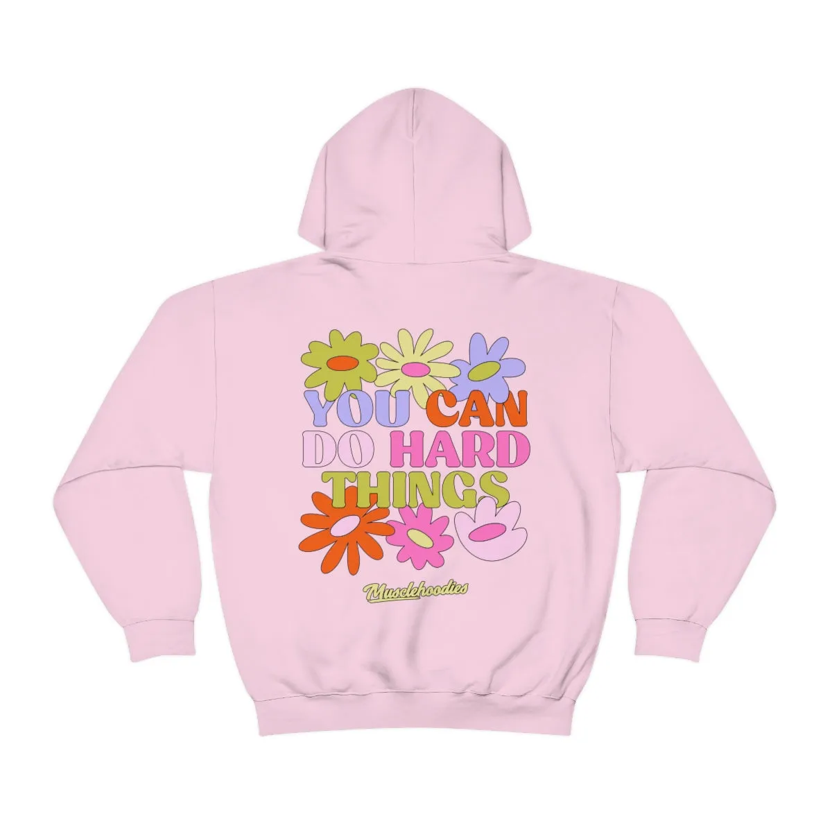 YOU CAN DO HARD THINGS- HOODIE
