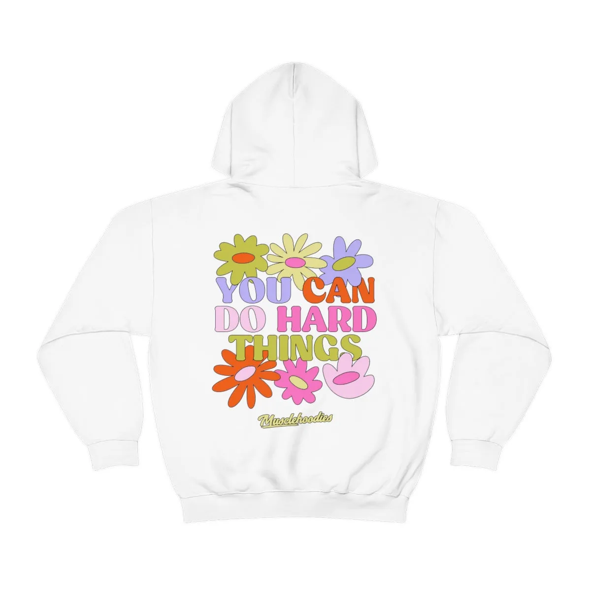 YOU CAN DO HARD THINGS- HOODIE